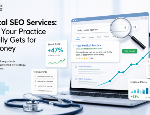 Medical SEO Services: What Your Practice Actually Gets for the Money